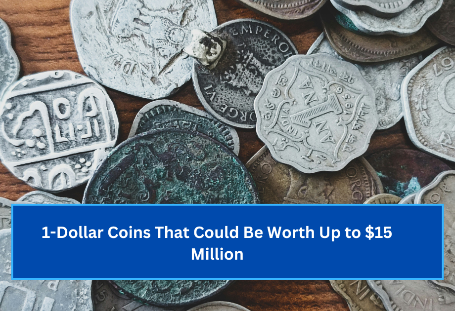 1-Dollar Coins That Could Be Worth Up to $15 Million