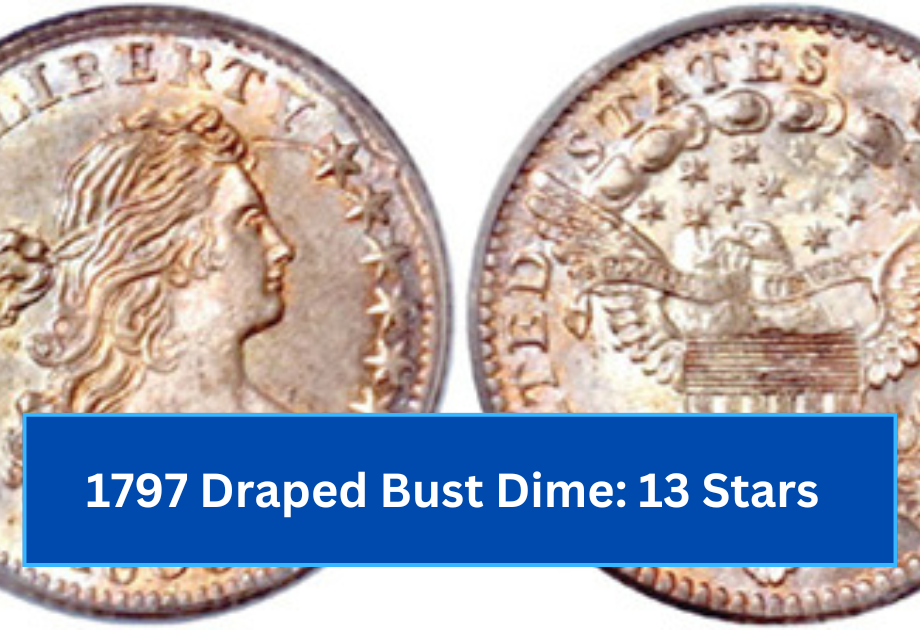 1797 Draped Bust Dime 13 Stars