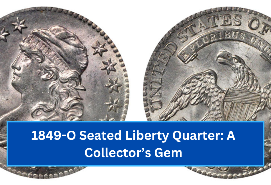 1849-O Seated Liberty Quarter A Collector’s Gem