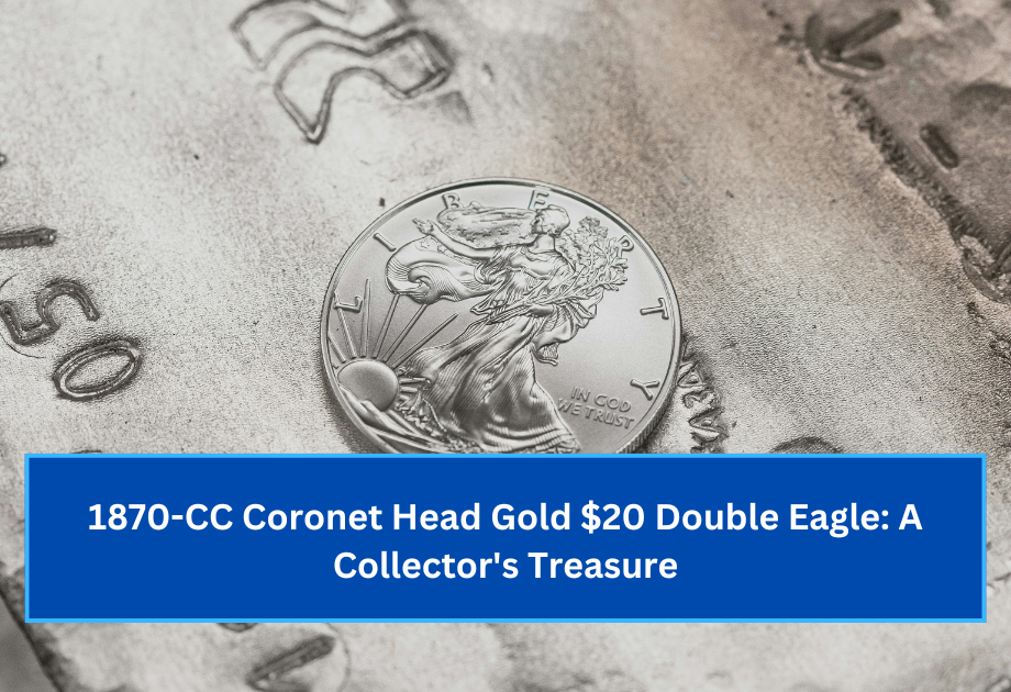 1870-CC Coronet Head Gold $20 Double Eagle A Collector's Treasure