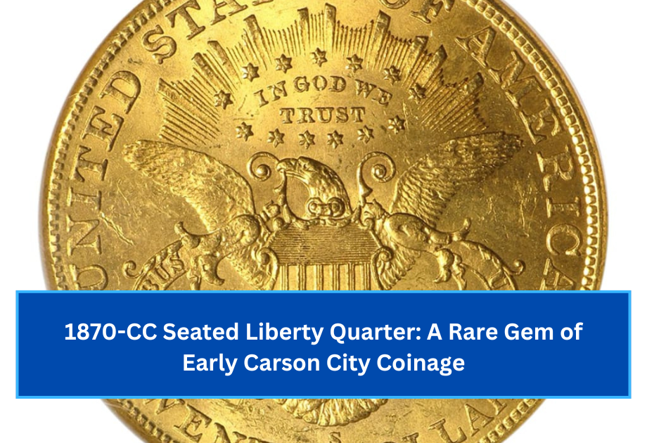 1870-CC Seated Liberty Quarter A Rare Gem of Early Carson City Coinage