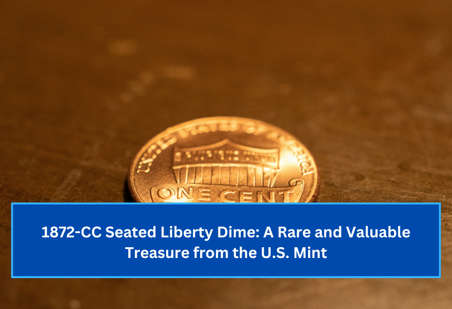 1872-CC Seated Liberty Dime A Rare and Valuable Treasure from the U.S. Mint