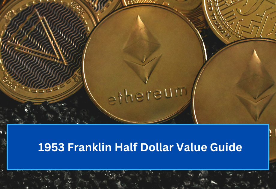 1953 Franklin Half Dollar Value Guide