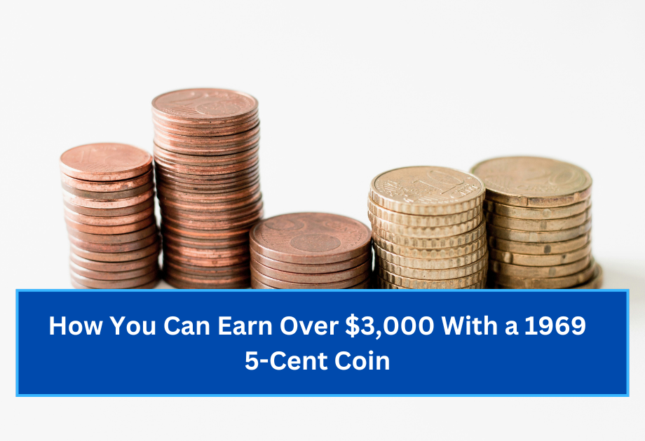 How You Can Earn Over $3,000 With a 1969 5-Cent Coin