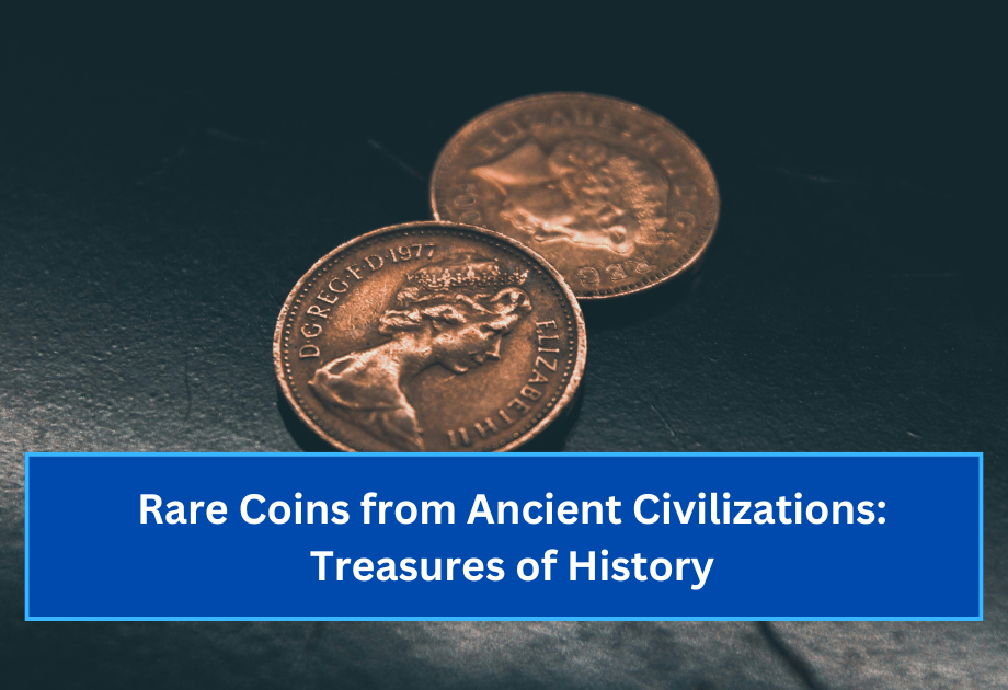 Rare Coins from Ancient Civilizations Treasures of History