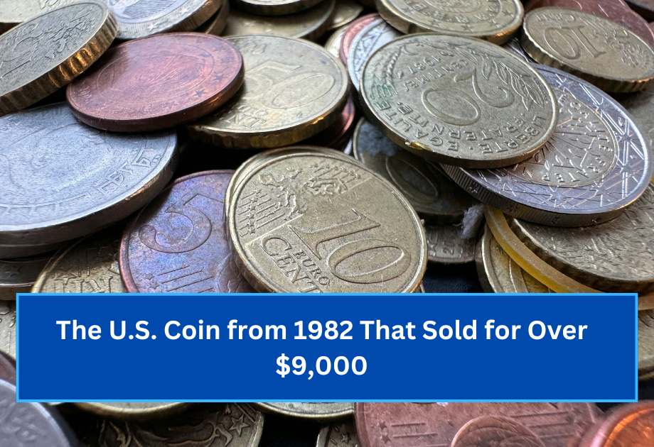 The U.S. Coin from 1982 That Sold for Over $9,000