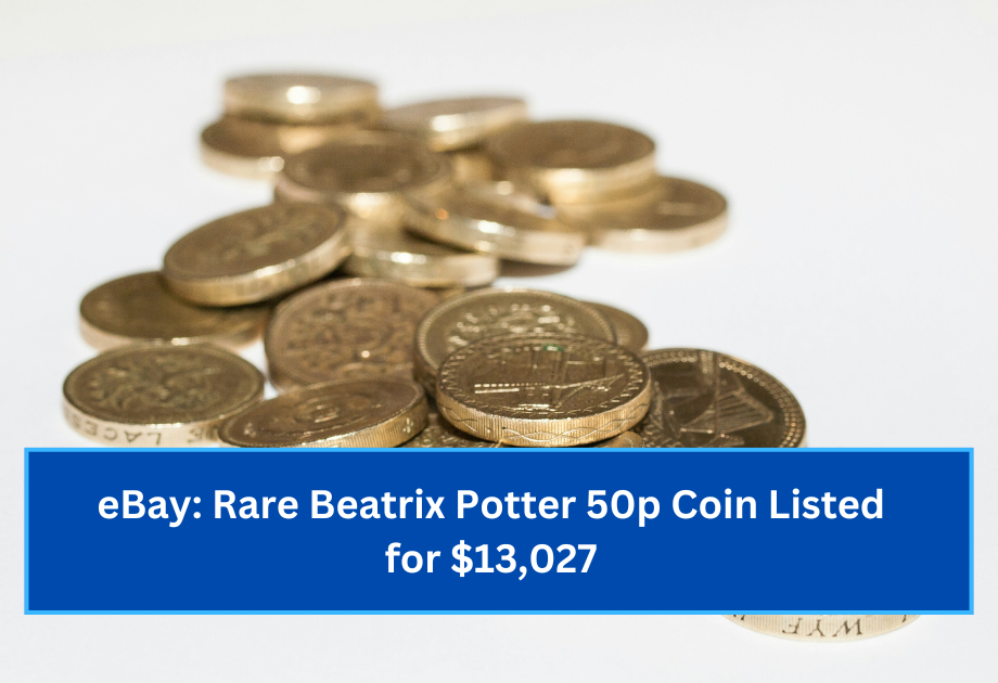 eBay Rare Beatrix Potter 50p Coin Listed for $13,027